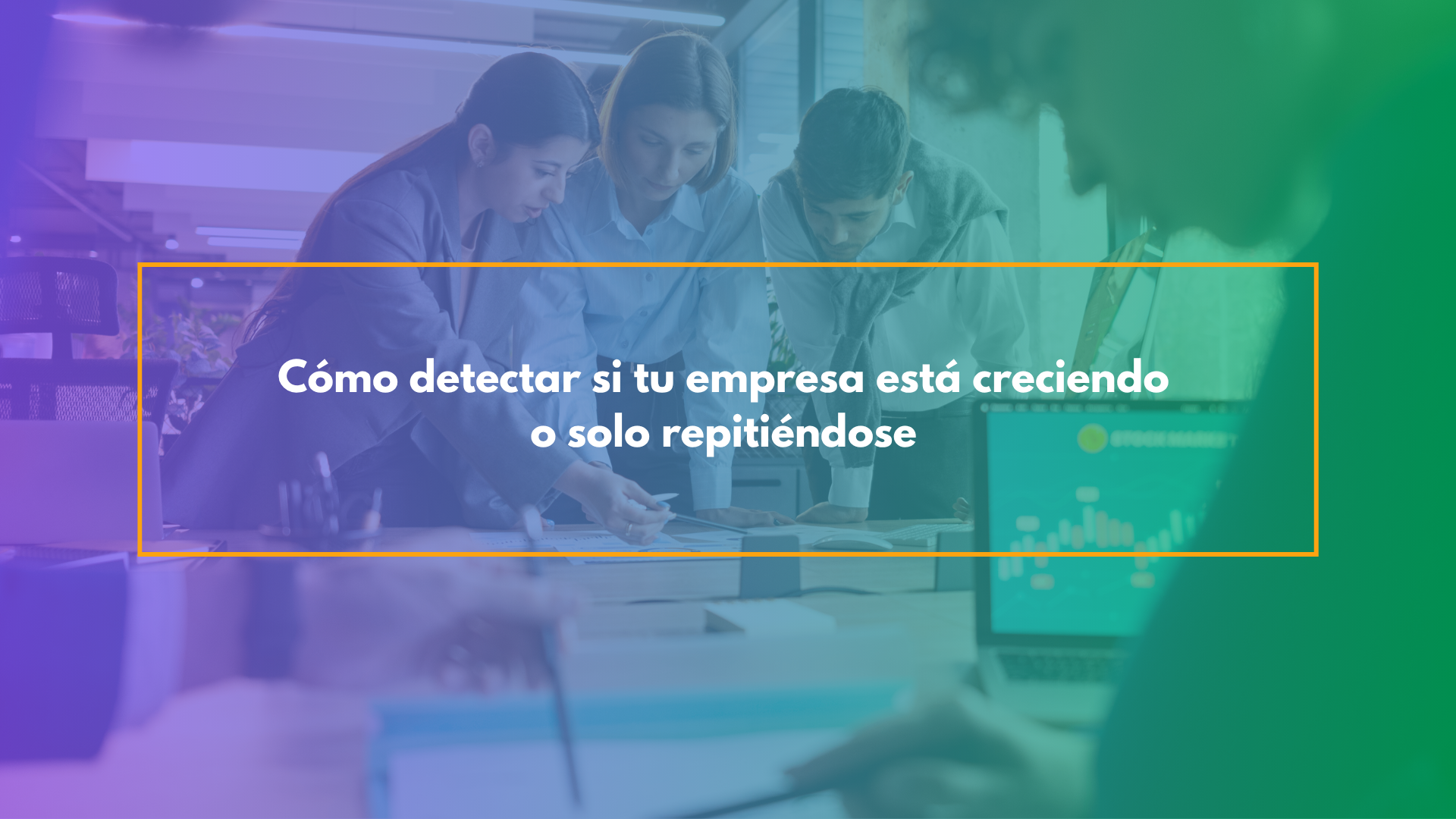 Cómo detectar si tu empresa está creciendo o solo repitiéndose